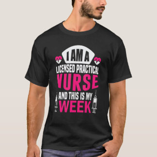 T-shirt Je suis infirmière et voici ma semaine de infirmiè