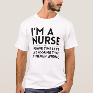 T-shirt Je suis infirmière pour gagner du temps Supposons