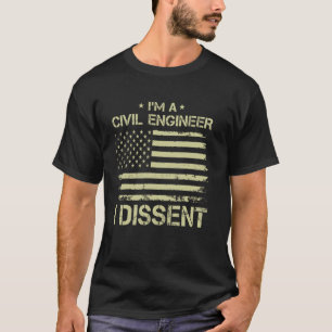T-shirt Je suis INGÉNIEUR CIVIL Je conteste le drapeau amé