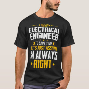 T-shirt Je suis ingénieur électricien pour gagner du temps