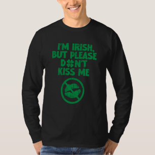 T-shirt Je suis Irlandais Ne m'embrassez pas Saint Patrick