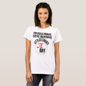 T-shirt Je suis irrationnel, vous êtes irrationnel, fêtons (Devant entier)