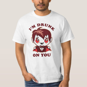 T-shirt Je suis ivre de toi   Déclaration d'amour Vampire 
