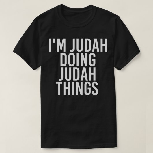 T-SHIRT JE SUIS JUDAH EN TRAIN DE FAIRE DES CHOSES JUDAH N (Design devant)