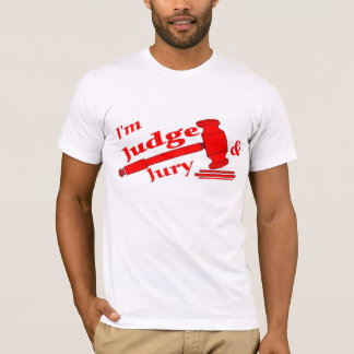 T-shirt Je suis juge et jury