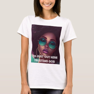 T-SHIRT JE SUIS JUSTE DEHORS ICI POUR FAIRE CONFIANCE À DI