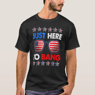 T-shirt Je suis juste ici pour Bang Sunglass Usa Drapeau 4