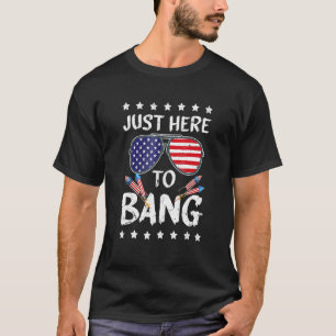 T-shirt Je suis juste ici pour Bang Usa Drapeau Lunettes d