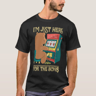 T-shirt Je suis juste ici pour la machine à sous de jeu de