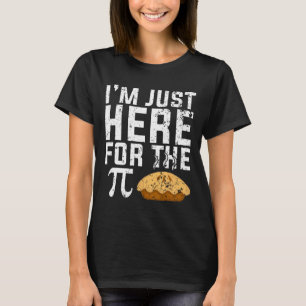 T-shirt Je Suis Juste Ici Pour La Mathe À Tarte