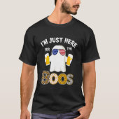T-shirt Je suis juste ici pour le Boos Boss & Beer Hallowe (Devant)