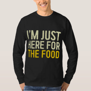T-shirt Je suis juste ici pour le dîner d'action de grâces