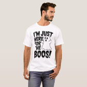 T-shirt Je suis juste ici pour les Boos ! (Devant entier)