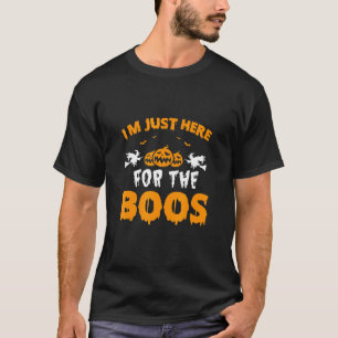 T-shirt Je suis juste ici pour les Boos avec un fantôme dr