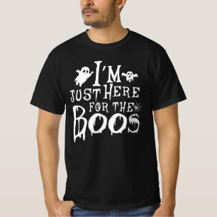 T-shirt je suis juste ici pour les boos - cadeau boo hallo