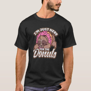 T-shirt Je Suis Juste Ici Pour Les Donuts Paresseux Donut