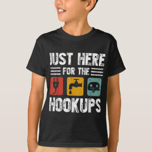 T-shirt Je Suis Juste Ici Pour Les Hookups Funny Camp Rv C