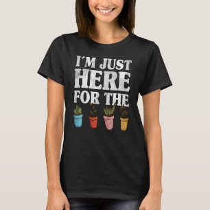 T-shirt Je Suis Juste Ici Pour Les Plante Drôle Gardener M