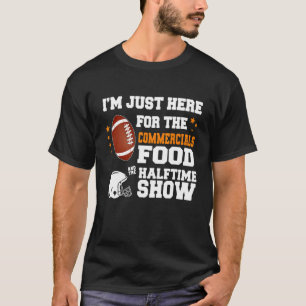 T-shirt Je Suis Juste Ici Pour Les Publicités Alimentaires