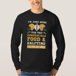 T-shirt Je suis juste ici pour les publicités alimentaires