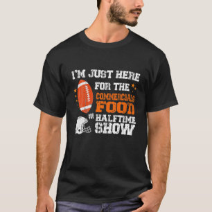 T-shirt Je suis juste ici pour les publicités alimentaires