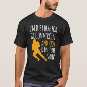 T-shirt Je suis juste ici pour les publicités alimentaires