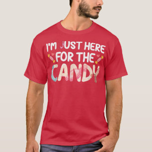 T-shirt Je Suis Juste Ici Pour Les Sucres Candy Halloween