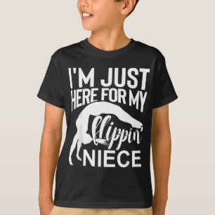 T-shirt Je suis juste ici pour mon Flippin' Niece Gymnasti