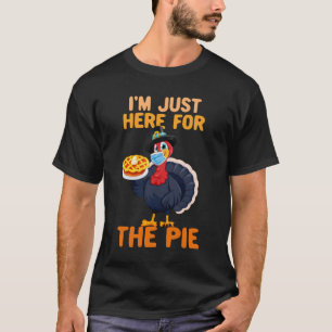 T-shirt Je suis juste là pour la Turquie de Thanksgiving