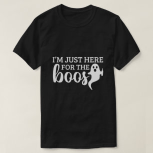 T-shirt Je suis juste là pour les huées drôle