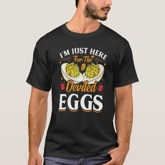 T-shirt Je suis juste là pour les oeufs dévités Thanksgivi (Devant)