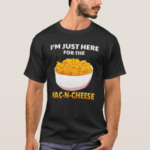 T-shirt Je suis juste là pour les pâtes Macaroni au from