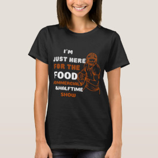 T-shirt Je suis juste là pour les publicités alimentaires