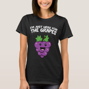 T-shirt Je suis juste là pour les raisins drôles
