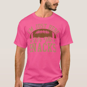 T-shirt Je Suis Juste Là Pour Les Snacks Drôle Football