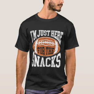 T-shirt Je suis juste là pour les snacks humour football r
