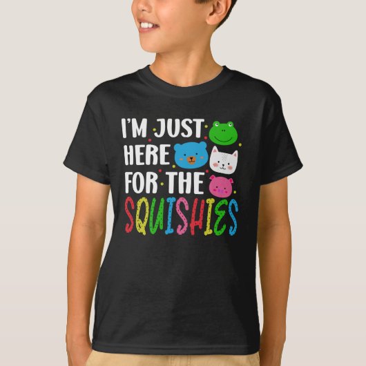 T-shirt Je suis juste là pour les squishies (Devant)