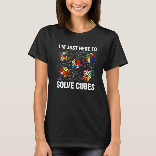T-shirt Je suis juste là pour résoudre les cubes Math Spee (Devant)