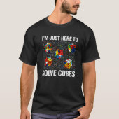 T-shirt Je suis juste là pour résoudre les cubes Math Spee (Devant)