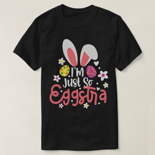 T-shirt Je Suis Juste Si Eggstra Pâques Jour Enseignant Mo (Design devant)