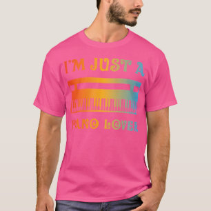 T-shirt JE Suis Juste Un Amoureux Du Piano - Citation De P
