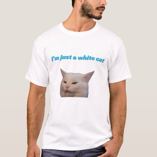 T-shirt Je suis juste un mème de chat blanc (Devant)