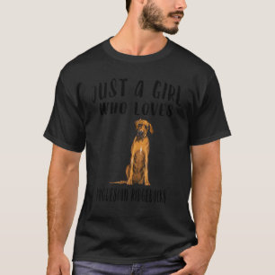 T-shirt Je Suis Juste Une Fille Qui Aime Le Chien Rhodésie