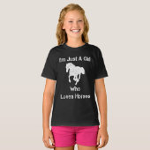 T-shirt Je suis juste une fille qui aime les chevaux (Devant entier)