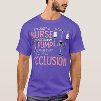 T-shirt Je Suis Juste Une Infirmière Devant Une Pompe IV S