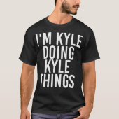 T-shirt Je Suis Kyle Doing Kyle Things Shirt Drôle Noël G (Devant)