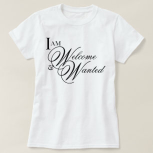 T-shirt « Je suis la bienvenue et désirée » affirmation de