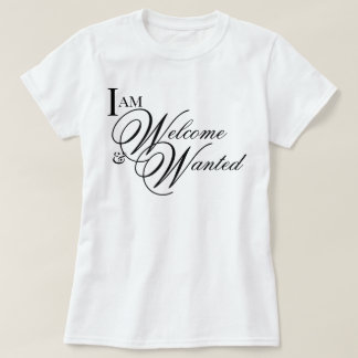 T-shirt « Je suis la bienvenue et désirée » affirmation de