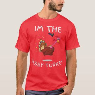 T-shirt Je suis la dinde impertinente, drôle de famille à