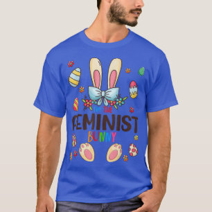 T-shirt Je suis La Famille Feministe Bunny Jour de Pâques 